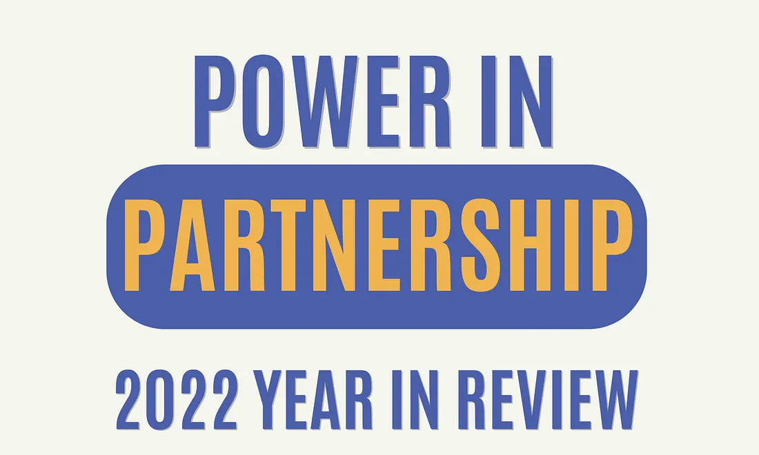 Power in Partnership: What We Achieved Together in 2022